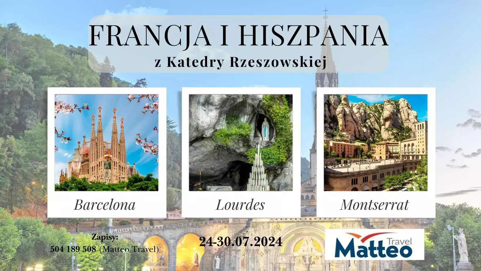 Pielgrzymka do Hiszpanii i Francji (Lourdes) 24-30.07.2024 r.